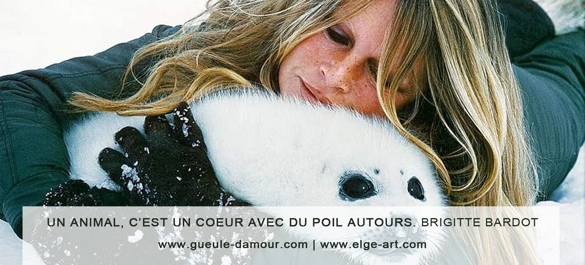 Un animal es un corazón con pelos alrededor, Brigitte Bardot